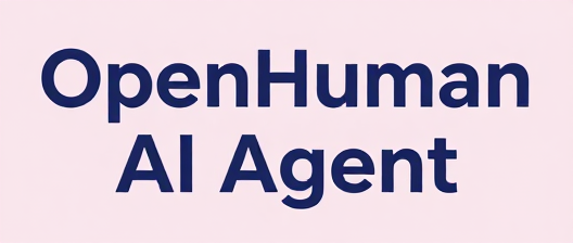 OpenHuman AI Agent 完整教程:从零搭建私人 AI 助手