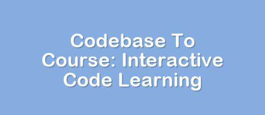 Codebase to Course: Turn Any Codebase into an Interactive Course with Claude Code